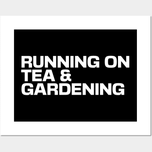 Running on Tea & Gardening Posters and Art